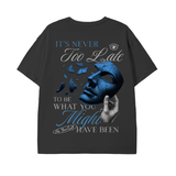 It's never too late T Shirt design