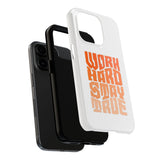 Work Hard Stay True Phone Case — Motivational Protective Phone Cover