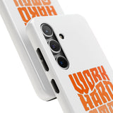 Work Hard Stay True Phone Case — Motivational Protective Phone Cover