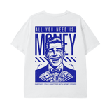 All You Need Is Money T Shirt