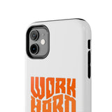 Work Hard Stay True Phone Case — Motivational Protective Phone Cover