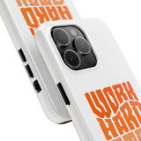 Work Hard Stay True Phone Case — Motivational Protective Phone Cover