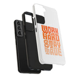 Work Hard Stay True Phone Case — Motivational Protective Phone Cover