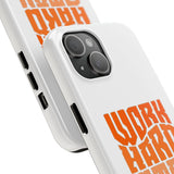 Work Hard Stay True Phone Case — Motivational Protective Phone Cover