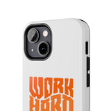 Work Hard Stay True Phone Case — Motivational Protective Phone Cover