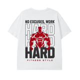 NO EXCUSES. WORK. White Version T Shirt
