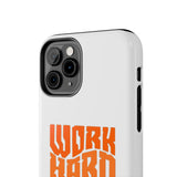 Work Hard Stay True Phone Case — Motivational Protective Phone Cover