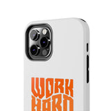 Work Hard Stay True Phone Case — Motivational Protective Phone Cover
