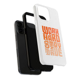 Work Hard Stay True Phone Case — Motivational Protective Phone Cover