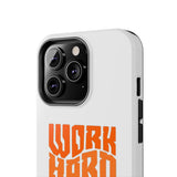Work Hard Stay True Phone Case — Motivational Protective Phone Cover