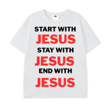 Start. Stay. End. T-Shirt